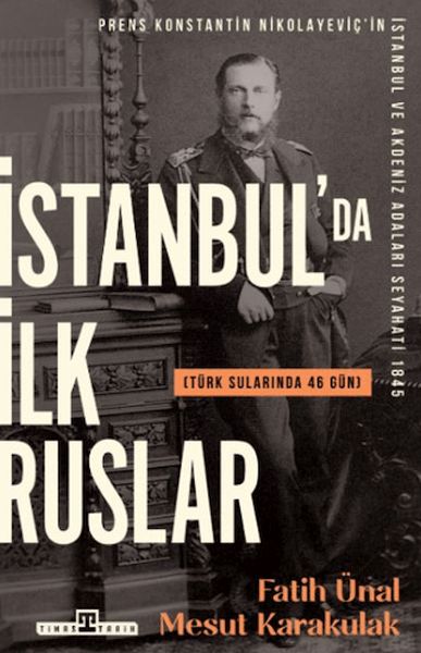 İstanbulda İlk Ruslar - Türk Sularında 46 Gün İstanbulda İlk Ruslar - Türk Sularında 46 Gün