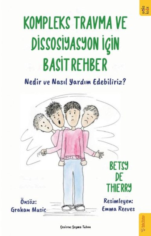 Kompleks Travma ve Dissosiyasyon için Basit Rehber Kompleks Travma ve Dissosiyasyon için Basit Rehber