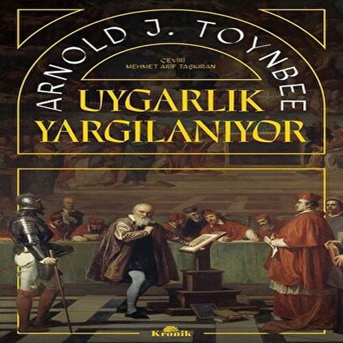 Uygarlık Yargılanıyor Uygarlık Yargılanıyor