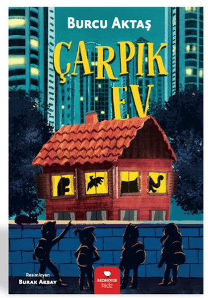 Çarpık Ev Çarpık Ev