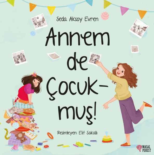 Annem De Çocukmuş! Annem De Çocukmuş!