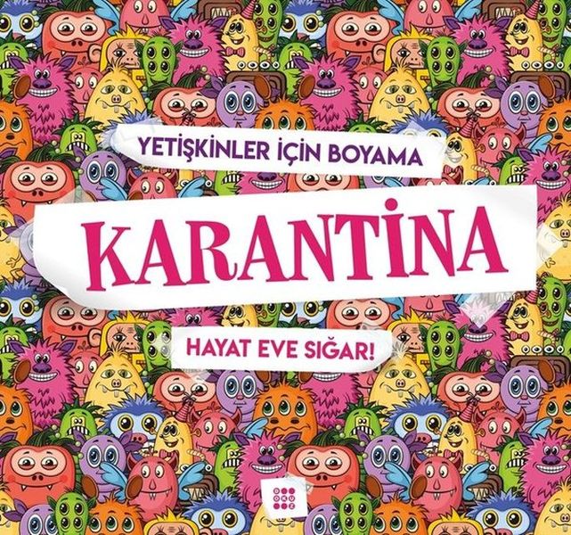 Karantina-Hayat Eve Sığar!-Yetişkinler İçin Boyama Karantina-Hayat Eve Sığar!-Yetişkinler İçin Boyama