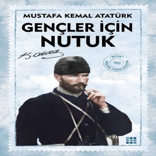 Gençler İçin Nutuk Gençler İçin Nutuk