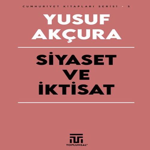 Siyaset Ve İktisat Siyaset Ve İktisat