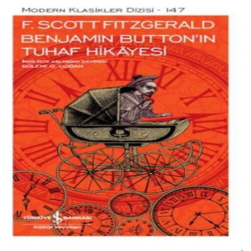 Benjamin Button'ın Tuhaf Hikayesi - Modern Klasikler Dizisi Benjamin Button'ın Tuhaf Hikayesi - Modern Klasikler Dizisi