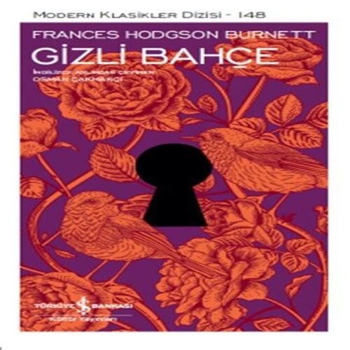 Gizli Bahçe - Modern Klasikler Dizisi Gizli Bahçe - Modern Klasikler Dizisi