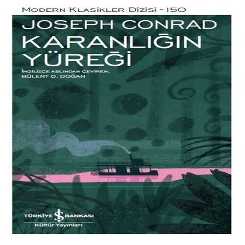Karanlığın Yüreği- Modern Klasikler Dizisi Karanlığın Yüreği- Modern Klasikler Dizisi