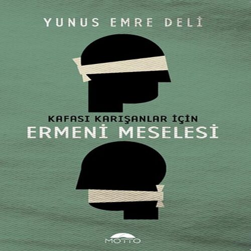 Kafası Karışanlar için Ermeni Meselesi Kafası Karışanlar için Ermeni Meselesi