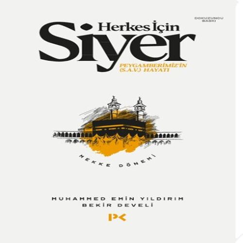 Herkes İçin Siyer Peygamberimiz'in (S.A.V) Hayatı - Mekke Dönemi Herkes İçin Siyer Peygamberimiz'in (S.A.V) Hayatı - Mekke Dönemi