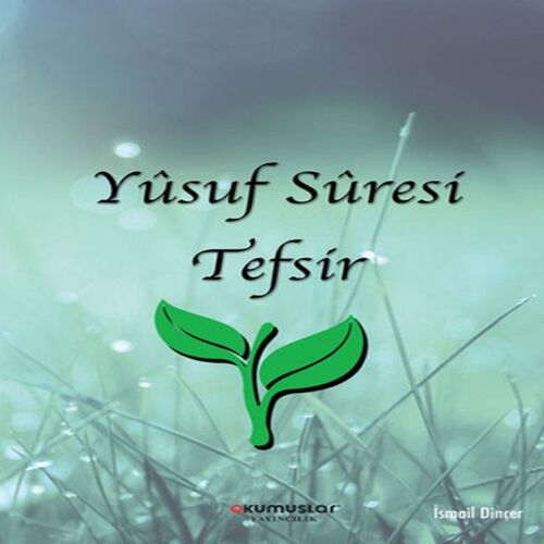 Yusuf Suresi Tefsir Yusuf Suresi Tefsir