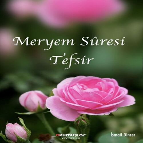 Meryem Suresi Tefsir Meryem Suresi Tefsir
