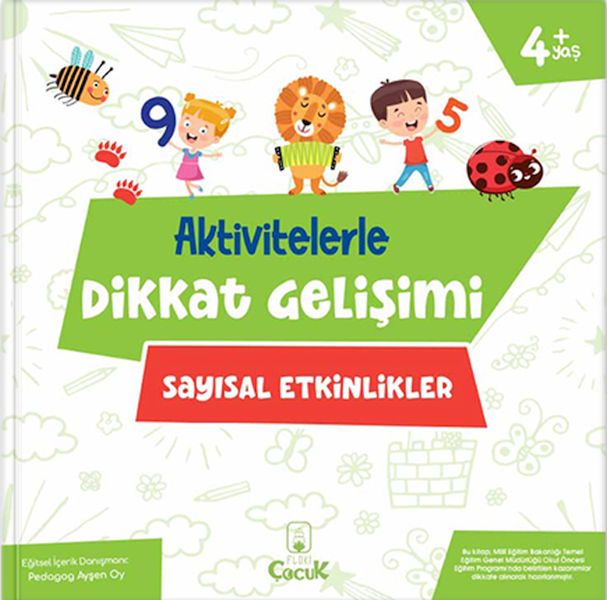 Aktivitelerle Dikkat Gelişimi - Sayısal Etkinlikler Aktivitelerle Dikkat Gelişimi - Sayısal Etkinlikler