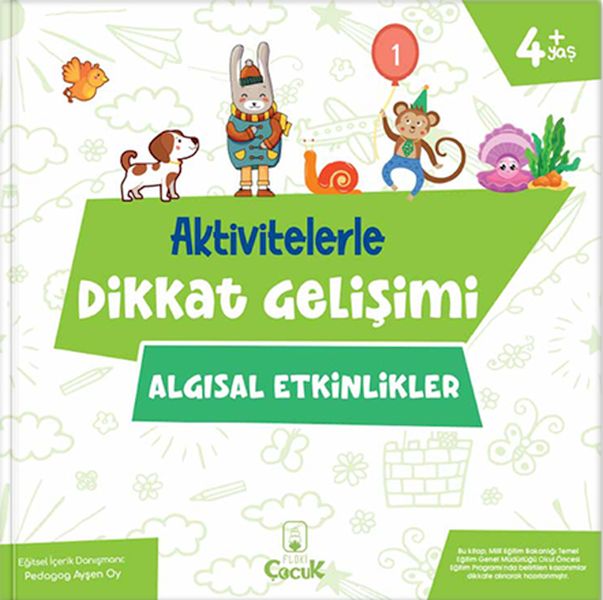 Aktivitelerle Dikkat Gelişimi - Algısal Etkinlikler Aktivitelerle Dikkat Gelişimi - Algısal Etkinlikler