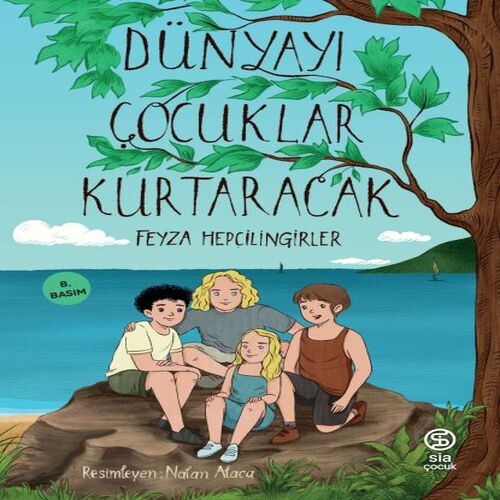 Dünyayı Çocuklar Kurtaracak Dünyayı Çocuklar Kurtaracak