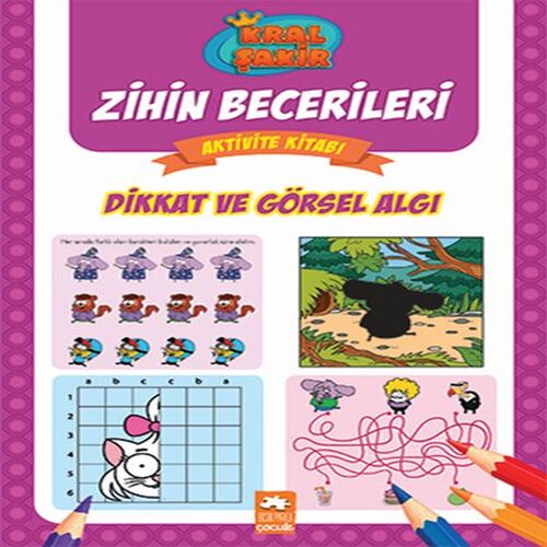 Dikkat ve Görsel Algı - Kral Şakir Zihin Becerileri Aktivite Kitabı Dikkat ve Görsel Algı - Kral Şakir Zihin Becerileri Aktivite Kitabı