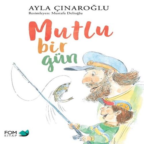 Mutlu Bir Gün Mutlu Bir Gün