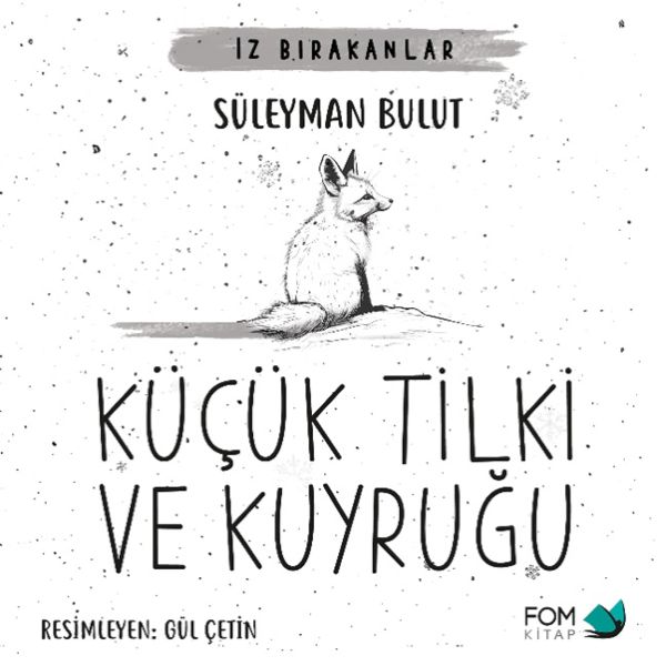 Küçük Tilki ve Kuyruğu Küçük Tilki ve Kuyruğu
