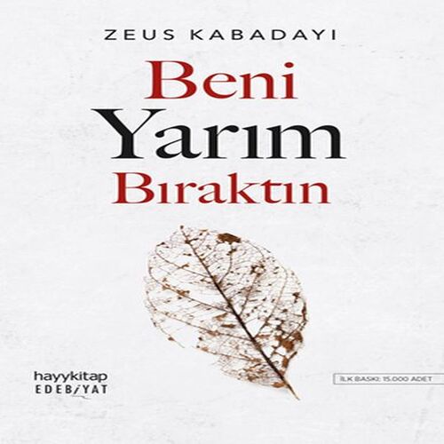 Beni Yarım Bıraktın Beni Yarım Bıraktın