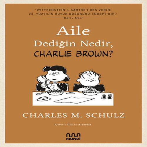 Aile Dediğin Nedir, Charlie Brown Aile Dediğin Nedir, Charlie Brown
