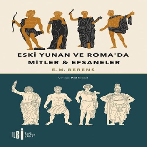 Eski Yunan Ve Roma’da Mitler & Efsaneler Eski Yunan Ve Roma’da Mitler & Efsaneler