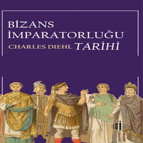 Bizans İmparatorluğu Tarihi Bizans İmparatorluğu Tarihi