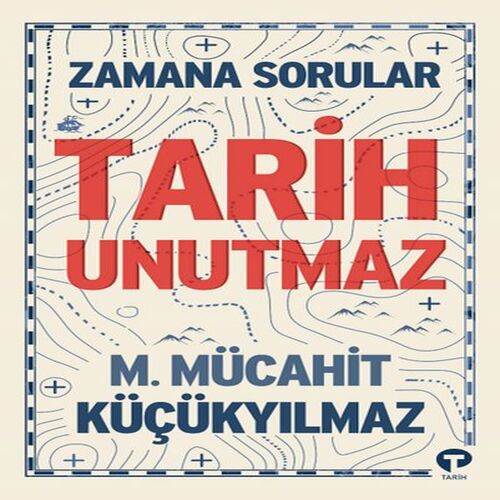 Zamana Sorular - Tarih Unutmaz Zamana Sorular - Tarih Unutmaz