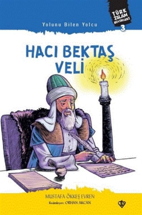 Yolunu Bilen Yolcu Hacı Bektaş Veli Yolunu Bilen Yolcu Hacı Bektaş Veli