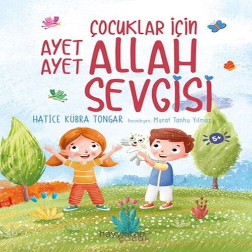 Çocuklar İçin Ayet Ayet Allah Sevgisi Çocuklar İçin Ayet Ayet Allah Sevgisi