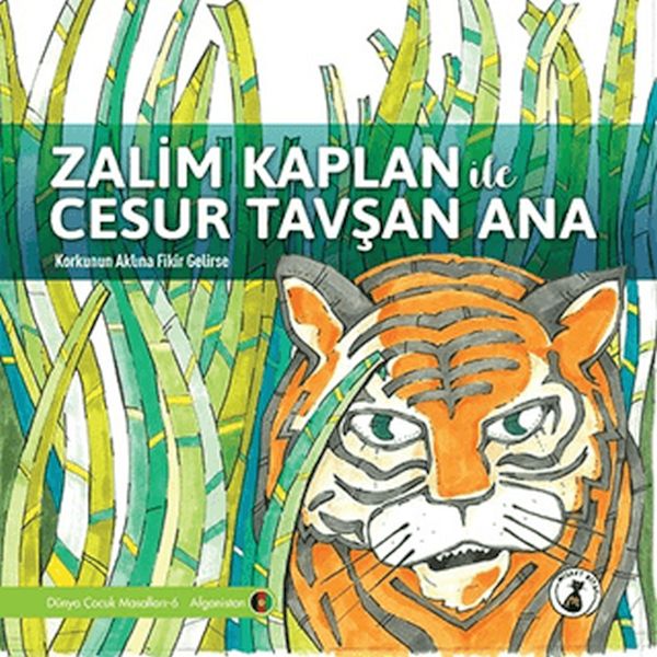 Zalim Kaplan İle Cesur Tavşan Ana - Korkunun Aklına Fikir Gelirse Zalim Kaplan İle Cesur Tavşan Ana - Korkunun Aklına Fikir Gelirse