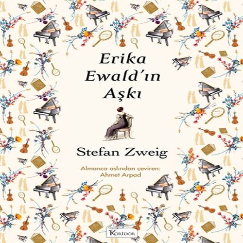 Erika Ewald’ın Aşkı (Bez Ciltli) Erika Ewald’ın Aşkı (Bez Ciltli)