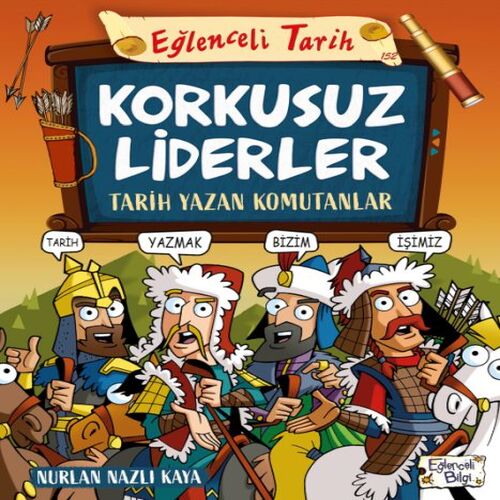 Korkusuz Liderler & Tarih Yazan Komutanlar Korkusuz Liderler & Tarih Yazan Komutanlar