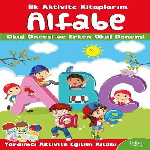 İlk Aktivite larım - Alfabe İlk Aktivite larım - Alfabe