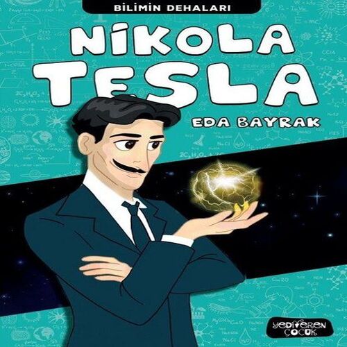 Nikola Tesla - Bilimin Dehaları Nikola Tesla - Bilimin Dehaları