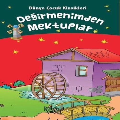 Değirmenimden Mektuplar - Dünya Çocuk Klasikleri Değirmenimden Mektuplar - Dünya Çocuk Klasikleri