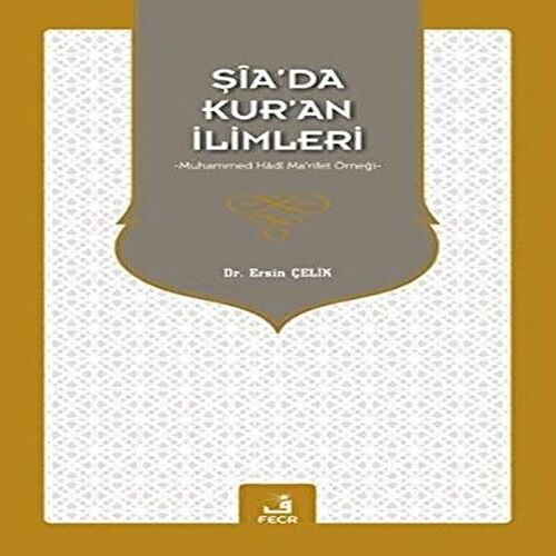 Şia’da Kur’an İlimleri Şia’da Kur’an İlimleri