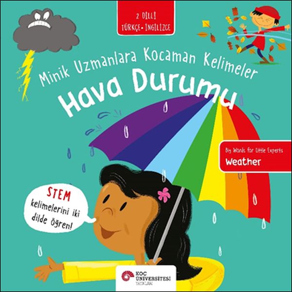 Hava Durumu- Minik Uzmanlara Kocaman Kelimeler (İki Dilli Türkçe-İngilizce) Hava Durumu- Minik Uzmanlara Kocaman Kelimeler (İki Dilli Türkçe-İngilizce)