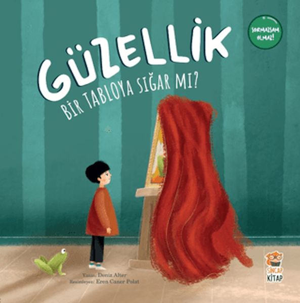 Güzellik Bir Tabloya Sığar mı? Güzellik Bir Tabloya Sığar mı?