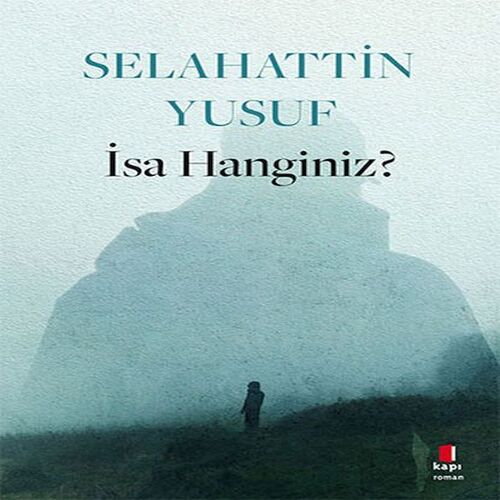 İsa Hanginiz? İsa Hanginiz?