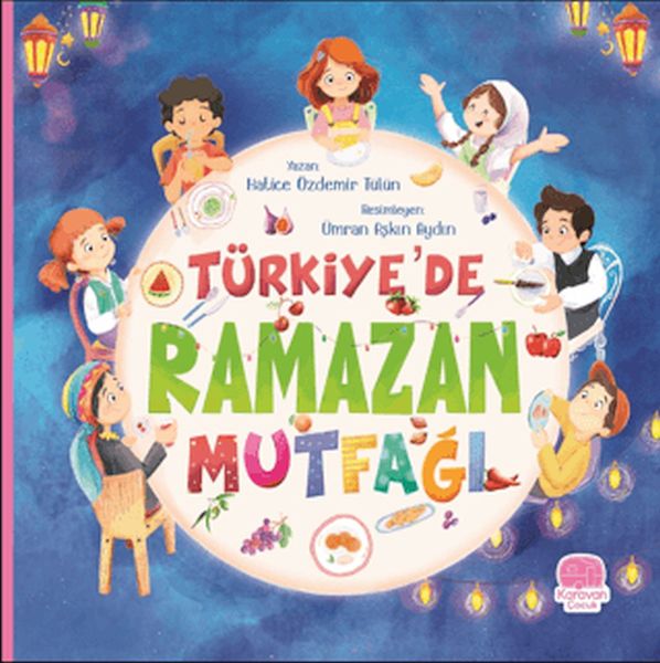 Türkiye’de Ramazan Mutfağı Türkiye’de Ramazan Mutfağı