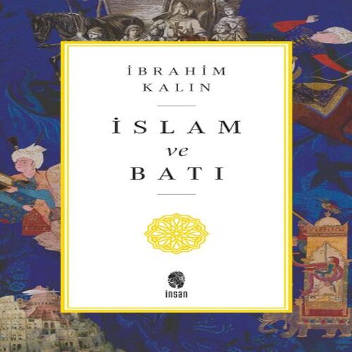 İslam ve Batı İslam ve Batı