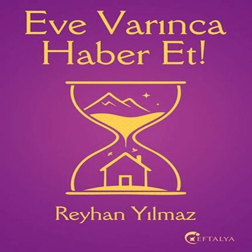 Eve Varınca Haber Et Eve Varınca Haber Et