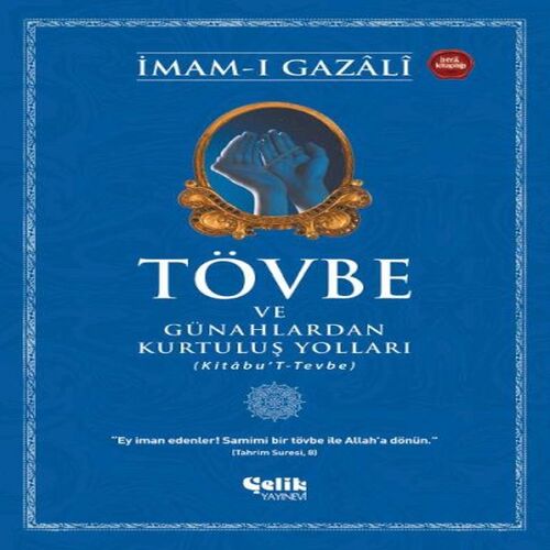 Tövbe ve Günahlardan Kurtuluş Yolları Tövbe ve Günahlardan Kurtuluş Yolları