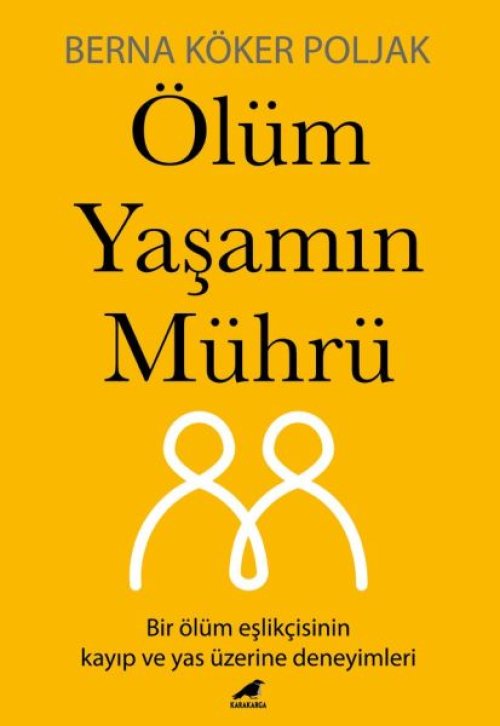 Ölüm Yaşamın Mührü Ölüm Yaşamın Mührü