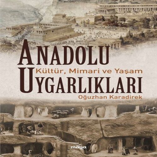 Anadolu Uygarlıkları Anadolu Uygarlıkları