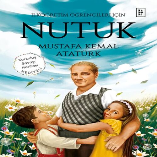 Nutuk - İlköğretim Öğrencileri İçin Nutuk - İlköğretim Öğrencileri İçin