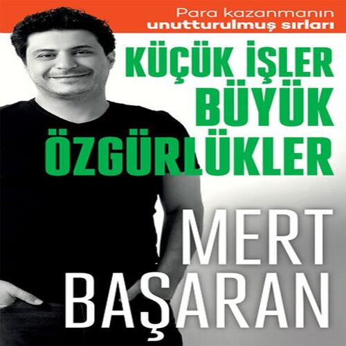 Küçük İşler Büyük Özgürlükler Küçük İşler Büyük Özgürlükler