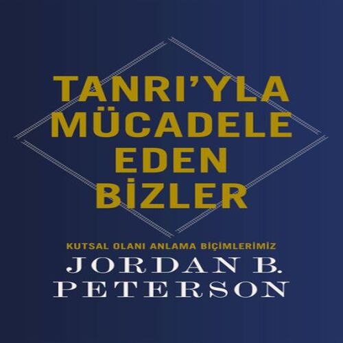 Tanrı’yla Mücadele Eden Bizler Tanrı’yla Mücadele Eden Bizler