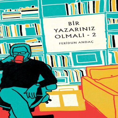 Bir Yazarınız Olmalı - 2 Bir Yazarınız Olmalı - 2