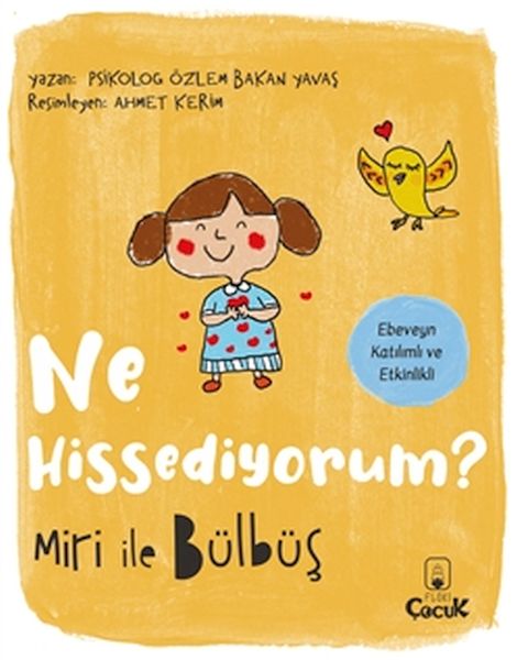 Miri İle Bülbüş Ne Hissediyorum? Miri İle Bülbüş Ne Hissediyorum?