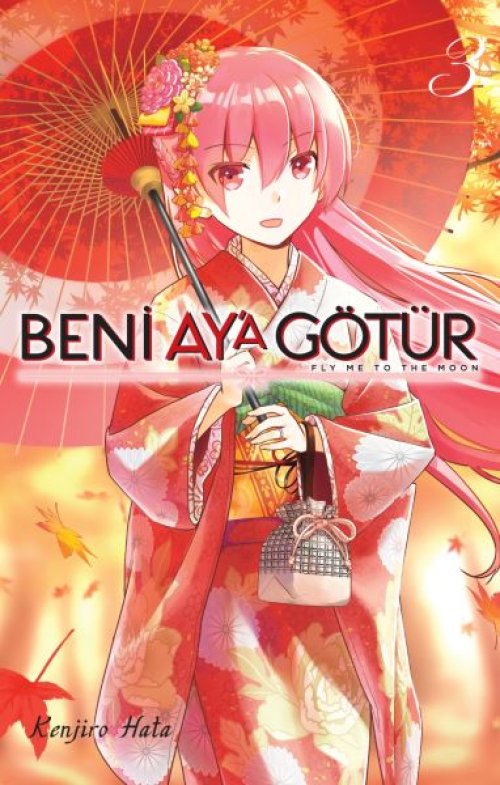 Beni Ay’a Götür 3 Beni Ay’a Götür 3